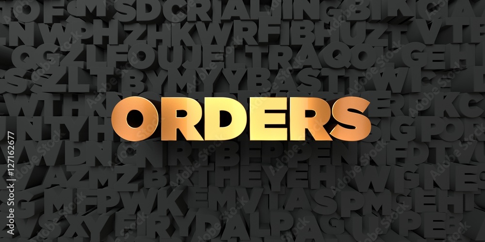 Orders - Gold text on black background - 3D rendered royalty free stock picture. This image can be used for an online website banner ad or a print postcard. Orders - Gold text on black background - 3D rendered royalty free stock picture. This image can be used for an online website banner ad or a print postcard.