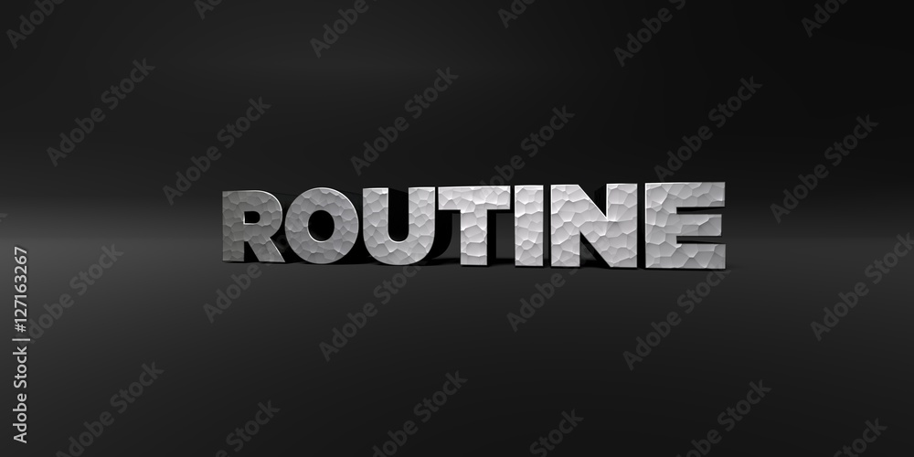 ROUTINE - hammered metal finish text on black studio - 3D rendered royalty free stock photo. This image can be used for an online website banner ad or a print postcard.