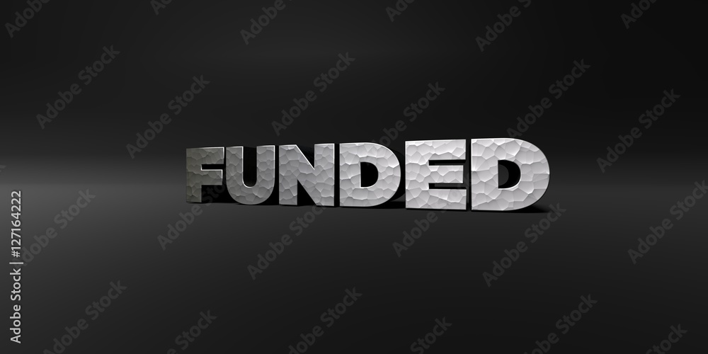FUNDED - hammered metal finish text on black studio - 3D rendered royalty free stock photo. This image can be used for an online website banner ad or a print postcard.