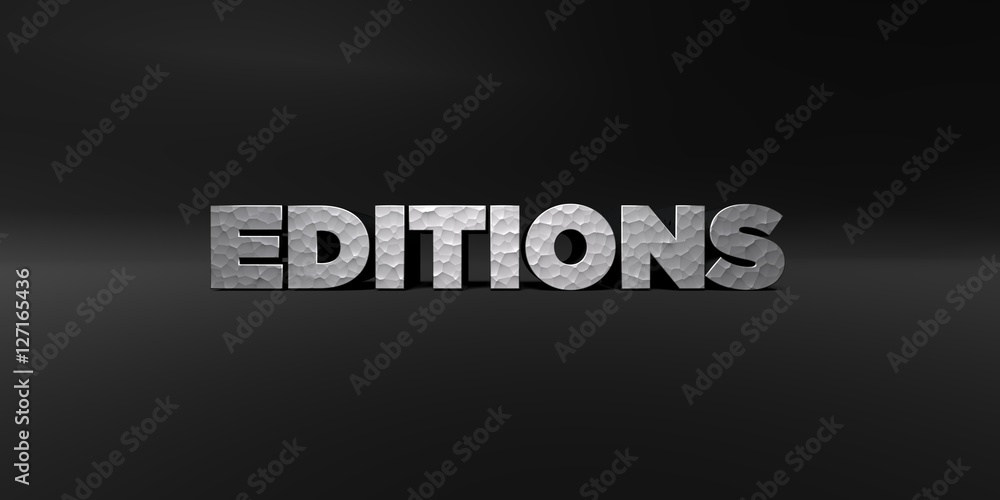 EDITIONS - hammered metal finish text on black studio - 3D rendered royalty free stock photo. This image can be used for an online website banner ad or a print postcard.