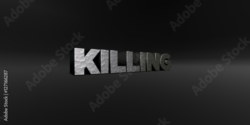 KILLING - hammered metal finish text on black studio - 3D rendered royalty free stock photo. This image can be used for an online website banner ad or a print postcard.