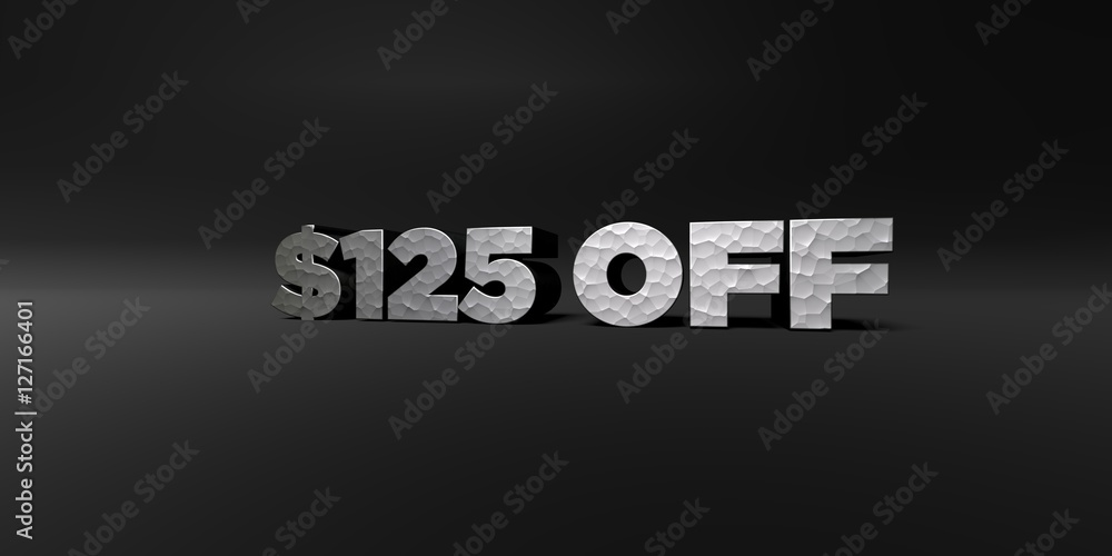 $125 OFF - hammered metal finish text on black studio - 3D rendered royalty free stock photo. This image can be used for an online website banner ad or a print postcard.