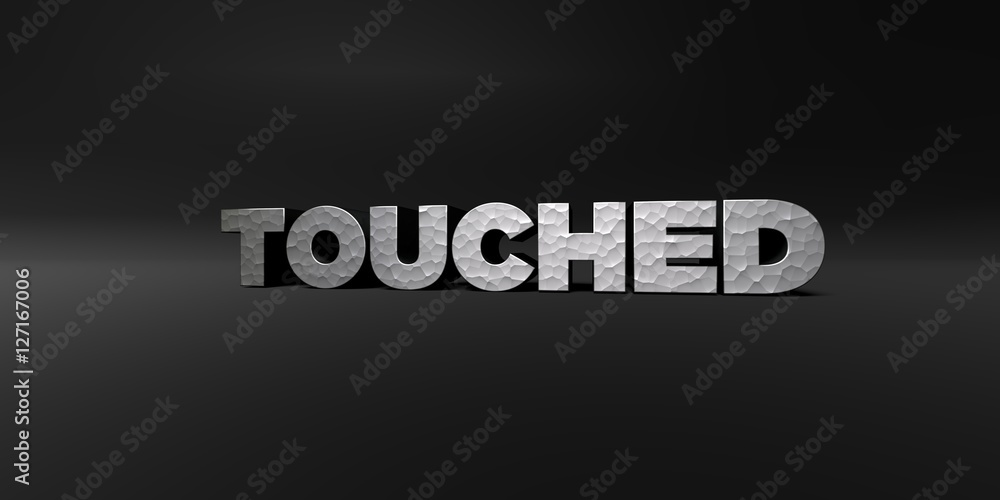 TOUCHED - hammered metal finish text on black studio - 3D rendered royalty free stock photo. This image can be used for an online website banner ad or a print postcard.