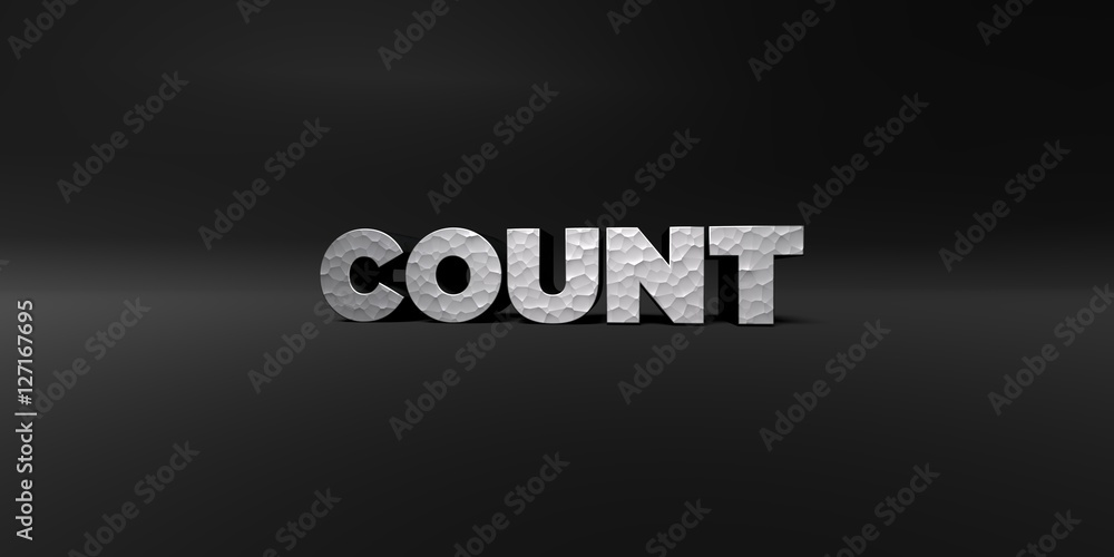 COUNT - hammered metal finish text on black studio - 3D rendered royalty free stock photo. This image can be used for an online website banner ad or a print postcard.