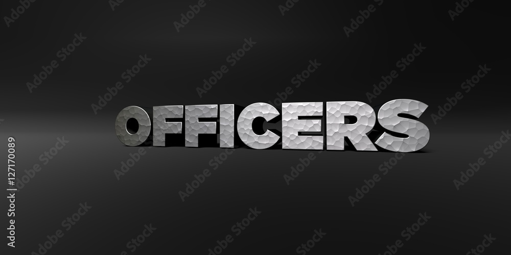 OFFICERS - hammered metal finish text on black studio - 3D rendered royalty free stock photo. This image can be used for an online website banner ad or a print postcard.