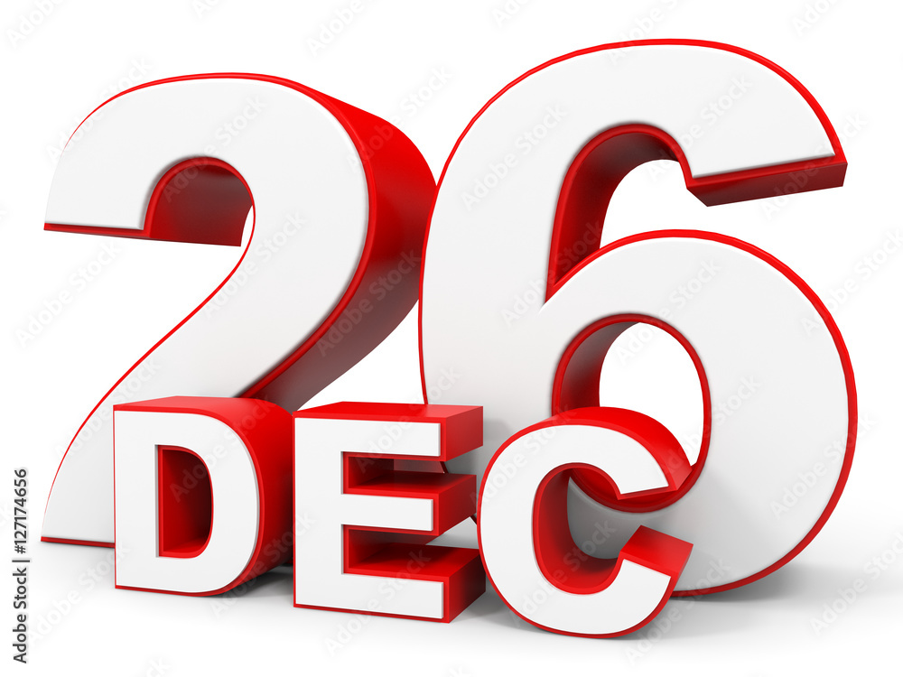 December 26. 3d text on white background. December 26. 3d text on white background.