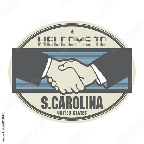 Business concept with handshake and text Welcome to South Carolina