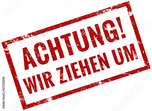 Achtung wir ziehen um Stempel rot 