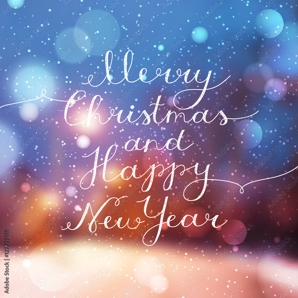 merry christmas and happy new year, vector lettering, handwritten text on blurred background of night winter street