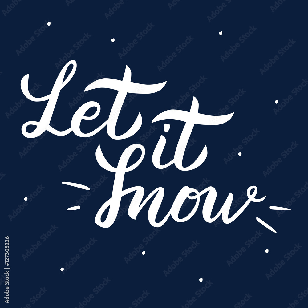 Let it snow. Christmas hand lettering and winter decoration elements. This illustration can be used as a greeting card, poster or print. Let it snow. Christmas hand lettering and winter decoration elements. This illustration can be used as a greeting card, poster or print.