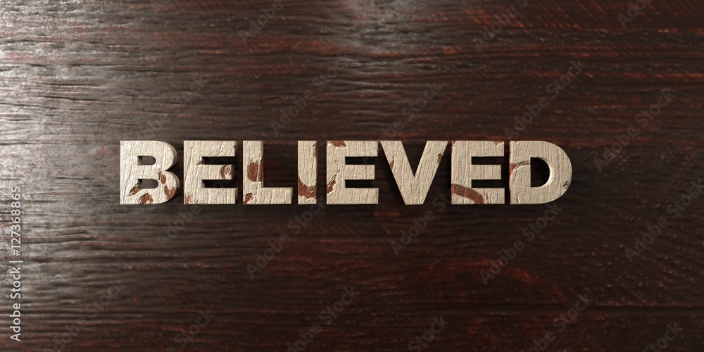 Believed - grungy wooden headline on Maple - 3D rendered royalty free stock image. This image can be used for an online website banner ad or a print postcard. Believed - grungy wooden headline on Maple - 3D rendered royalty free stock image. This image can be used for an online website banner ad or a print postcard.