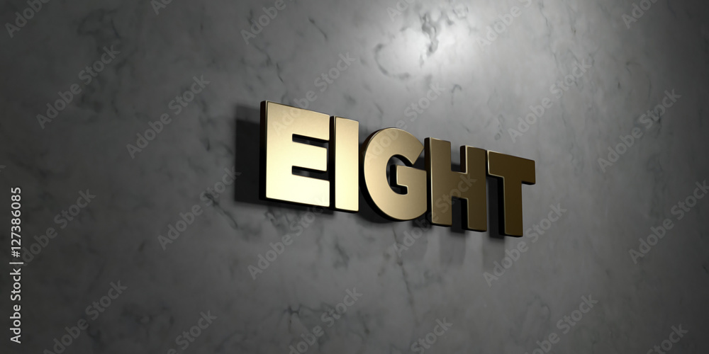 Eight - Gold sign mounted on glossy marble wall - 3D rendered royalty free stock illustration. This image can be used for an online website banner ad or a print postcard. Eight - Gold sign mounted on glossy marble wall - 3D rendered royalty free stock illustration. This image can be used for an online website banner ad or a print postcard.