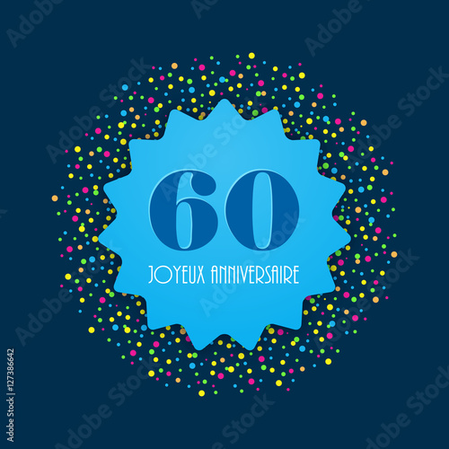 JOYEUX ANNIVERSAIRE 60 ANS