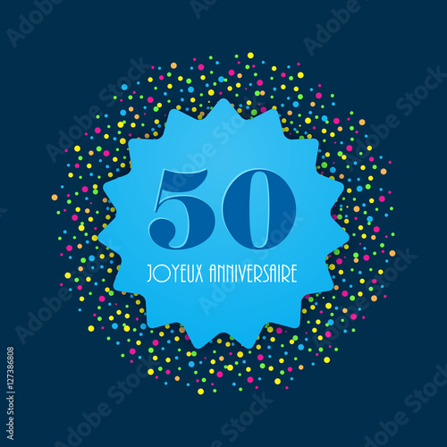Carte 50 ANS JOYEUX ANNIVERSAIRE 