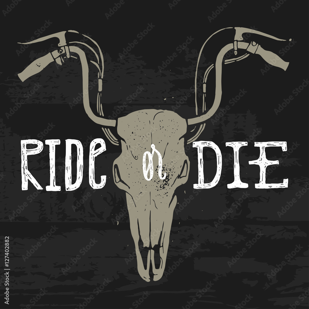 ride or die. motorcycle horned animal skull vintage print. vector grunge  label. Stock Vector | Adobe Stock