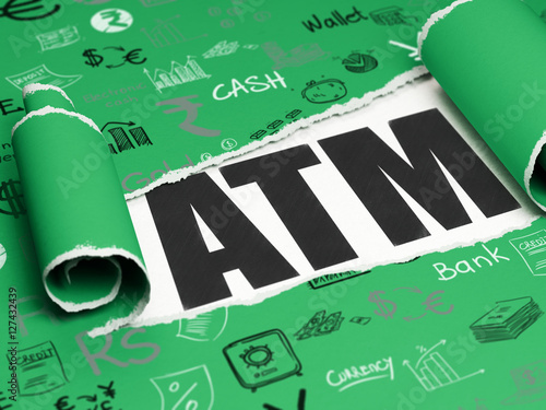 Banking concept: black text ATM under the piece of torn paper