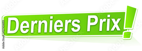 derniers prix sur étiquette verte