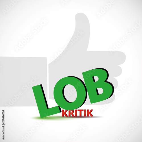 mehr lob weniger kritik