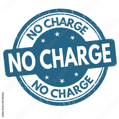 No charge sign or stamp
