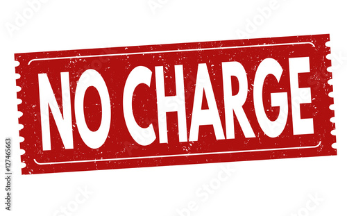 No charge sign or stamp