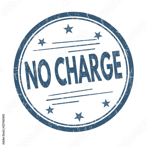 No charge sign or stamp