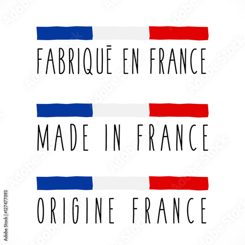 Made in France / Origine France / Fabriqué en France
