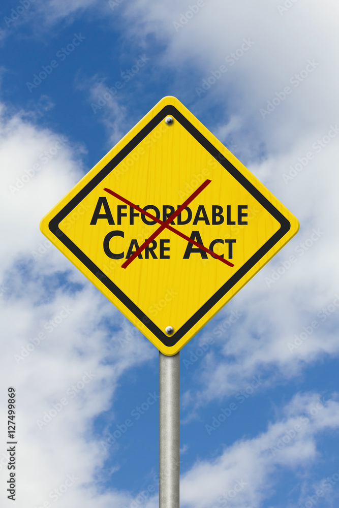 Repealing and replacing the Affordable Care Act healthcare insur Repealing and replacing the Affordable Care Act healthcare insur