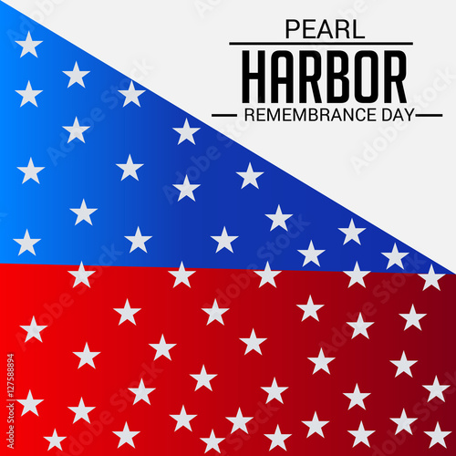 Pearl Harbor Remembrance Day.