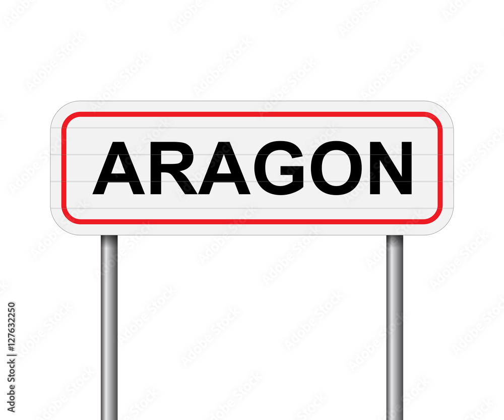 Welcome to Aragon, Spain road sign vector Welcome to Aragon, Spain road sign vector
