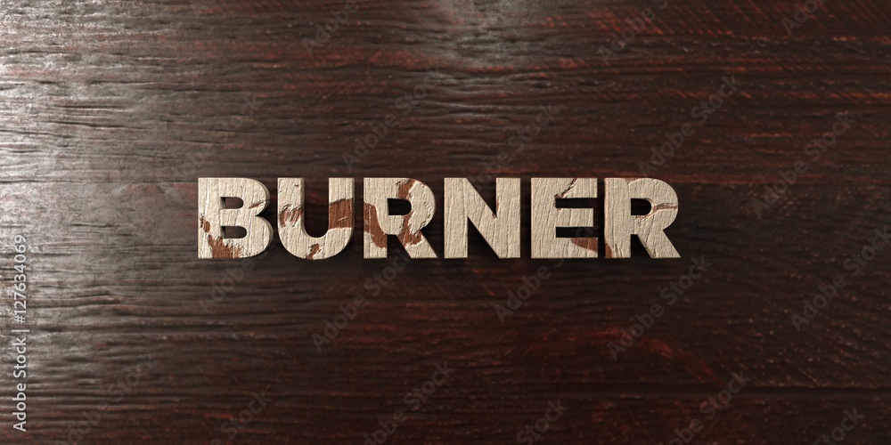 Burner - grungy wooden headline on Maple - 3D rendered royalty free stock image. This image can be used for an online website banner ad or a print postcard. Burner - grungy wooden headline on Maple - 3D rendered royalty free stock image. This image can be used for an online website banner ad or a print postcard.