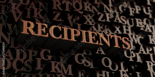 Recipients - Wooden 3D rendered letters/message. Can be used for an online banner ad or a print postcard.
