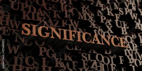 Photography Significance - Wooden 3D rendered letters/message