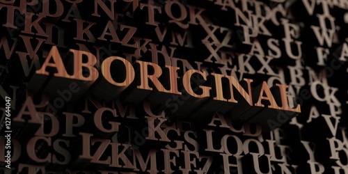 Aboriginal - Wooden 3D rendered letters/message. Can be used for an online banner ad or a print postcard.