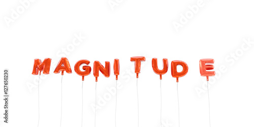 Photography MAGNITUDE - word made from red foil balloons - 3D rendered