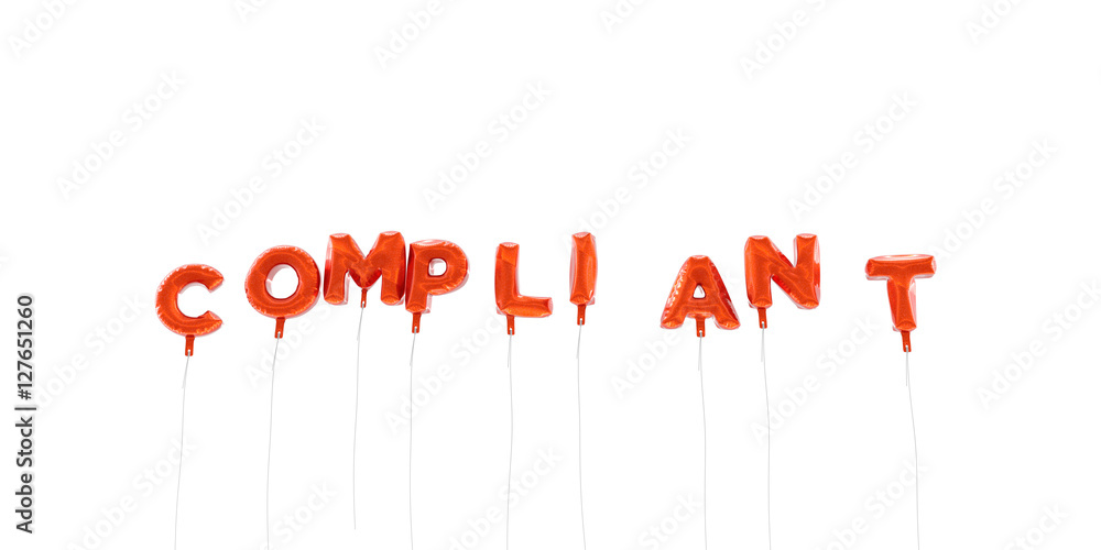 COMPLIANT - word made from red foil balloons - 3D rendered. Can be used for an online banner ad or a print postcard. COMPLIANT - word made from red foil balloons - 3D rendered. Can be used for an online banner ad or a print postcard.