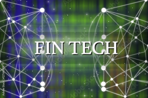 Fin Texh Text on Technology connection background, Distributed l