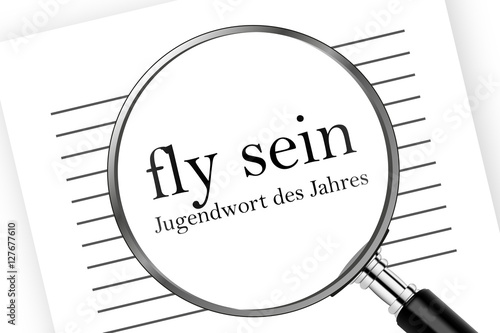 Fly sein - Jugendwort des Jahres 2016