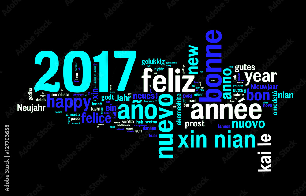 2017 greeting card on black background, new year translated in many languages 2017 greeting card on black background, new year translated in many languages