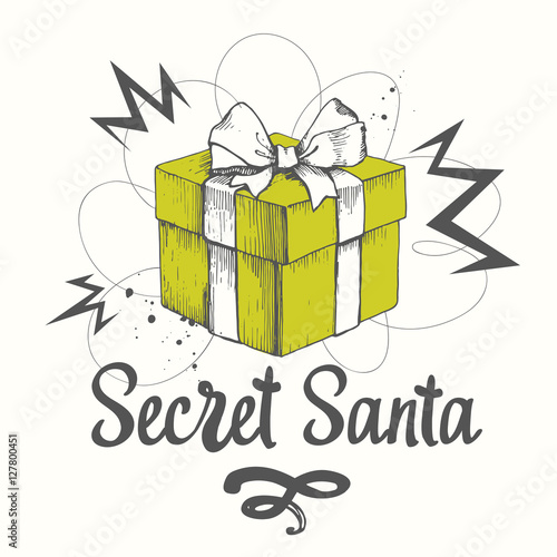 Vector holiday illustration. Christmas present on white background. Handwritten inscription. Lettering design. Beautiful gift box with ribbon. Sketch style. Secret Santa party.