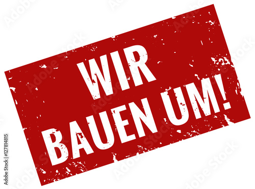 wir bauen um stempel rot 