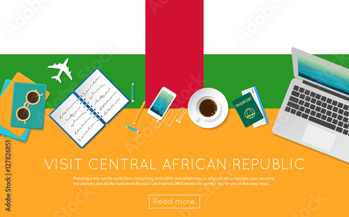 Visit Central African Republic concept for your web banner or print materials. Top view of a laptop, sunglasses and coffee cup on Central African Republic national flag.