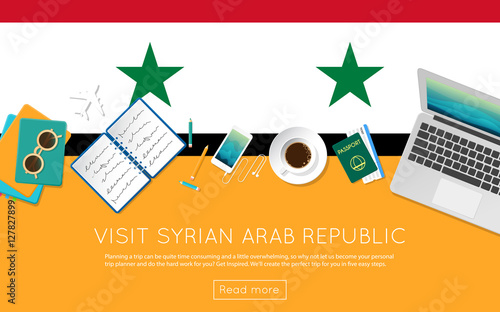 Visit Syrian Arab Republic concept for your web banner or print materials. Top view of a laptop, sunglasses and coffee cup on Syrian Arab Republic national flag.