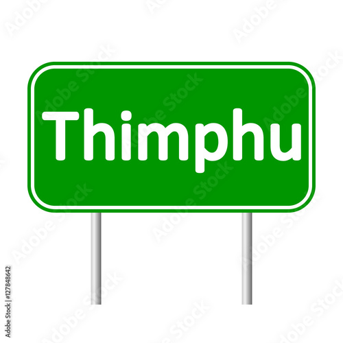 Thimphu road sign isolated on white background.