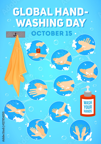 Vector poster for Global Handwashing Day. vector infographic, vector illustration. Hands washing medical instructions. Soap bottle and towel. Flat vector icons.