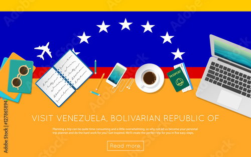 Visit Venezuela, Bolivarian Republic of concept for your web banner or print materials. Top view of a laptop, sunglasses and coffee cup on Venezuela, Bolivarian Republic of national flag.