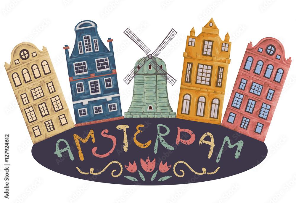 Naklejka premium Amsterdam. Old historic buildings and traditional architecture of Netherlands. Windmill and houses with hand drawn lettering. Vintage hand drawn vector illustration in watercolor style.