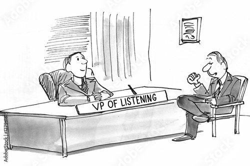 Black and white business illustration of a businessman confiding in the VP of Listening.