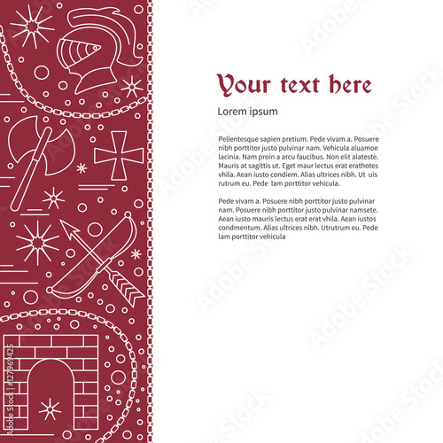 Poster, flyer with medieval line icons, symbols. Knight helmet, Medieval castle gate, double axe, crossbow, knight cross, chain. Vector template with medieval design elements and place for your text.