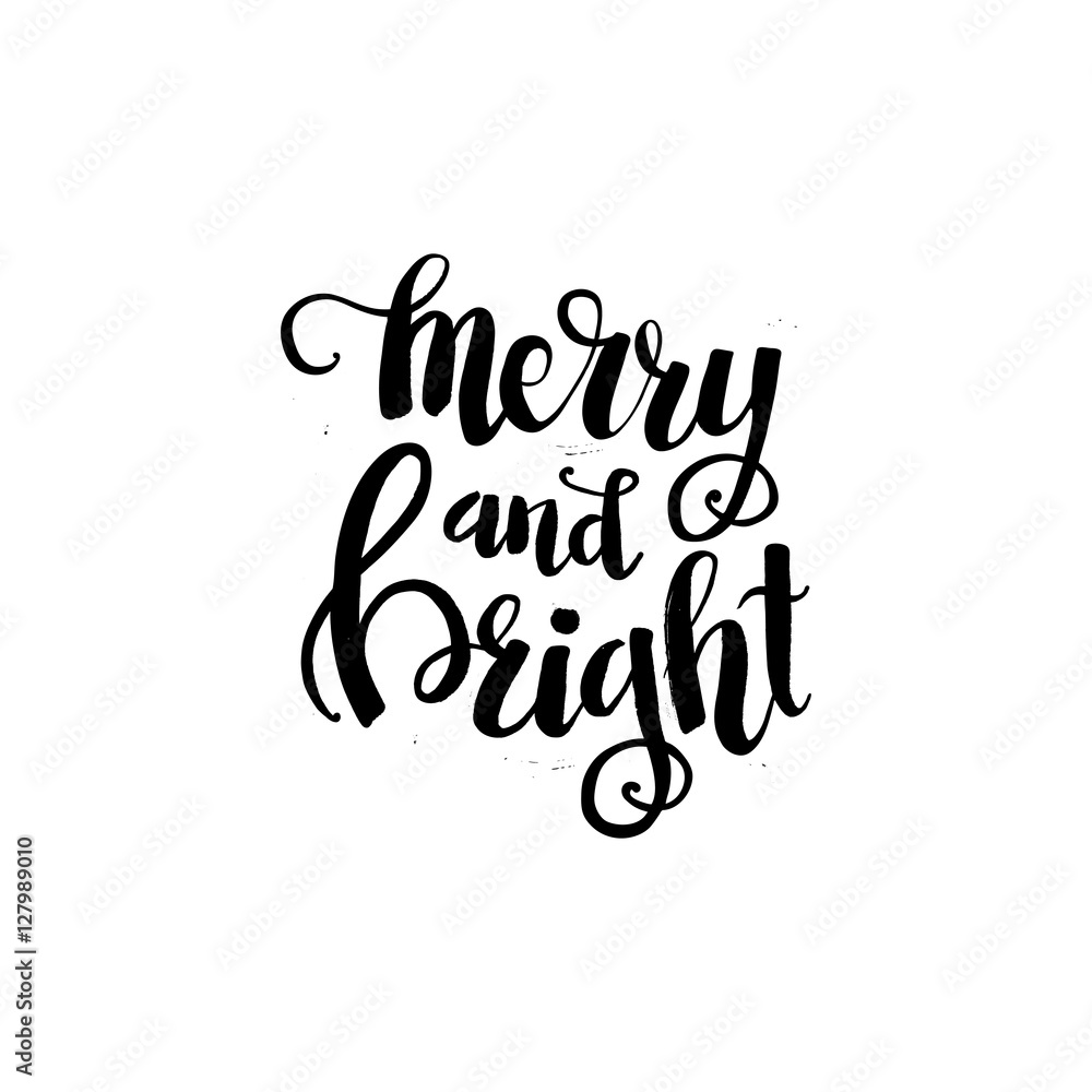 Christmas card template. Hand drawn lettering Merry and bright. Perfect brush typography for cards, poster, t-shirt, invitations and other types of holiday design. Vector illustration.
