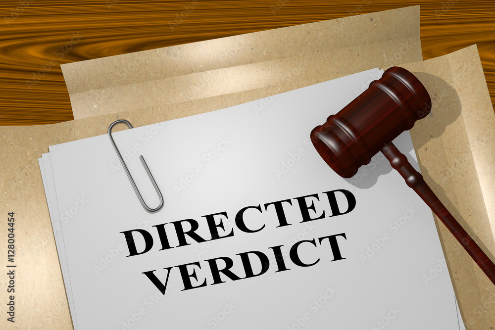 Directed Verdict - legal concept